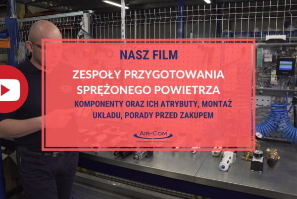 FILM: Zespół sprężonego powietrza - czym jest, z czego się składa, co warto o nim wiedzieć. - Baza Wiedzy - Air-Com Pneumatyka