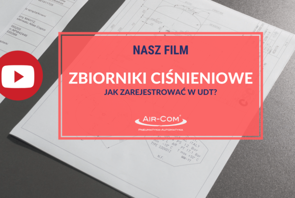 Rejestracja zbiornika ciśnieniowego krok po kroku - Baza Wiedzy - Air-Com Pneumatyka