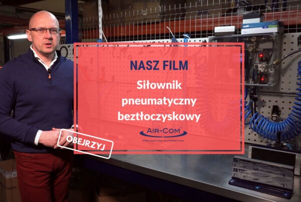 plansza filmu o siłownikach beztłoczyszkowych