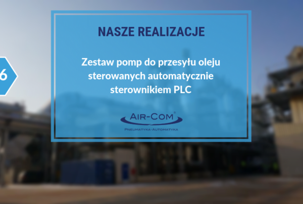 Zestaw pomp do przesyłu oleju sterowanych automatycznie sterownikiem PLC - Baza Wiedzy - Air-Com Pneumatyka