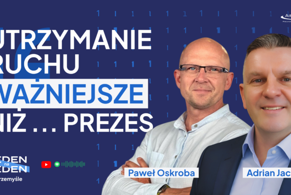 Podcast: Spokój na hali. Jak przestać gasić pożary i zacząć nimi zarządzać - Baza Wiedzy - Air-Com Pneumatyka